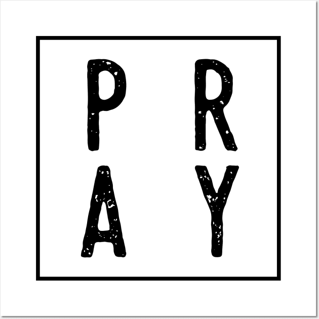 PRAY Square Wall Art by Move Mtns